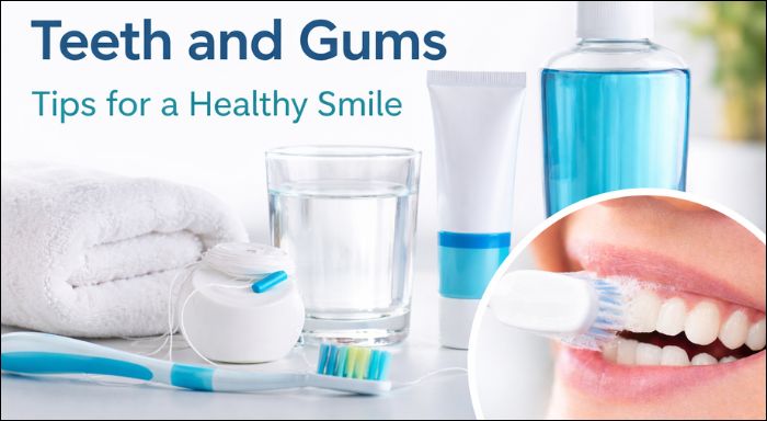 Take Care of Your Teeth and Gums